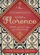 The Cognoscenti's Guide to Florence