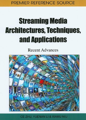 Streaming Media Architectures, Techniques, And Applications