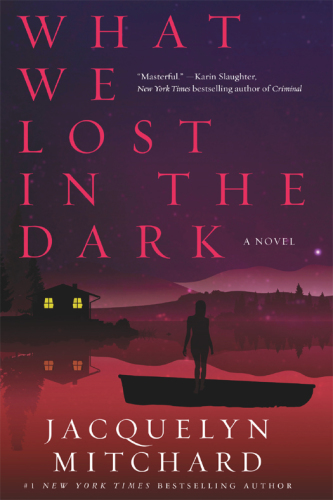 What We Lost in the Dark