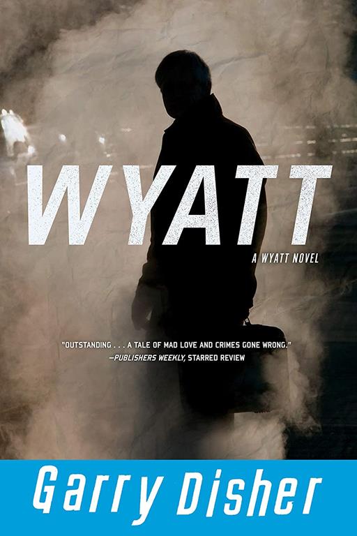 Wyatt (A Wyatt Novel)