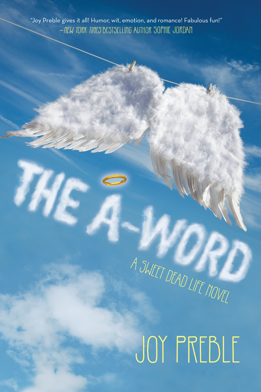 The A-Word: A Sweet Dead Life Novel