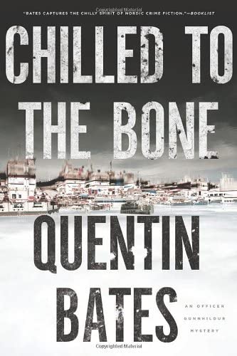 Chilled to the Bone (A Sergeant Gunnhildur Novel)