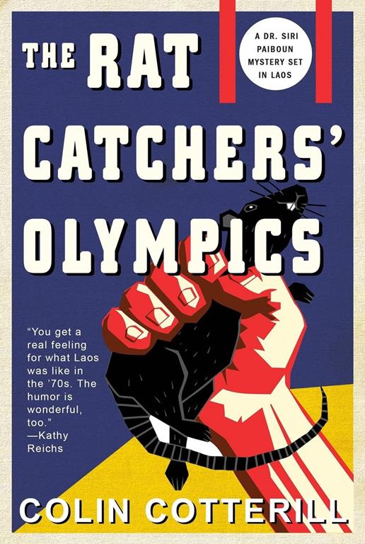 The Rat Catchers' Olympics (A Dr. Siri Paiboun Mystery)