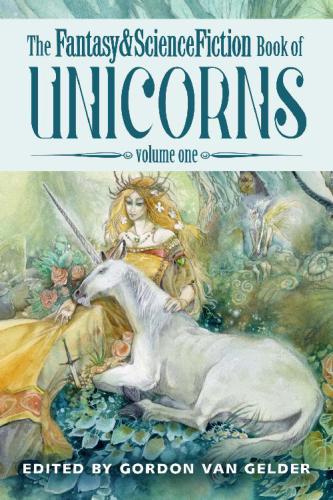 The Fantasy &amp; Science Fiction Book of Unicorns