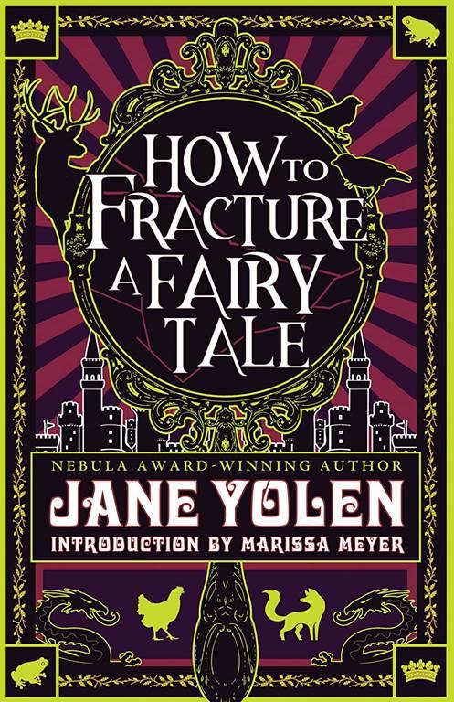 How to Fracture a Fairy Tale