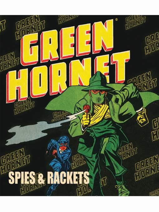 Green Hornet: Spies & Rackets