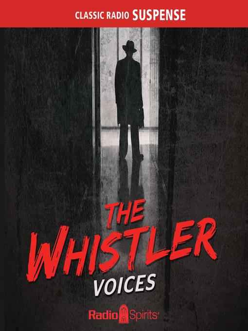 The Whistler: Voices