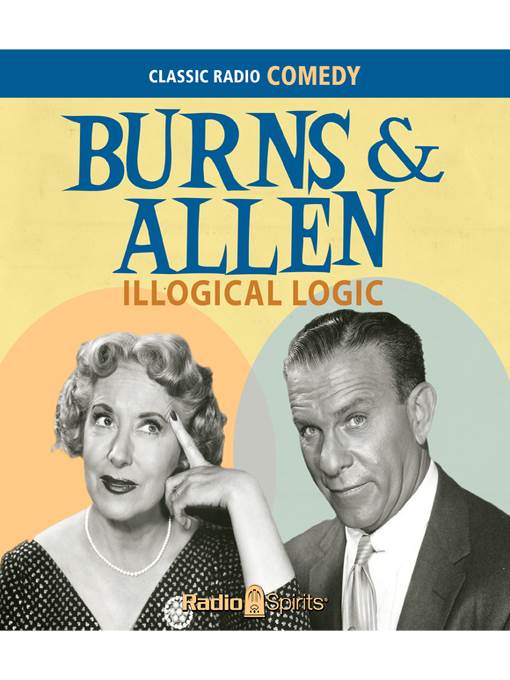 Burns & Allen: Illogical Logic