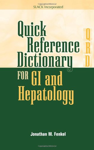 Quick Reference Dictionary for GI and Hepatology