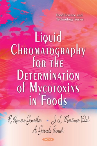 Liquid chromatography for the determination of mycotoxins in foods