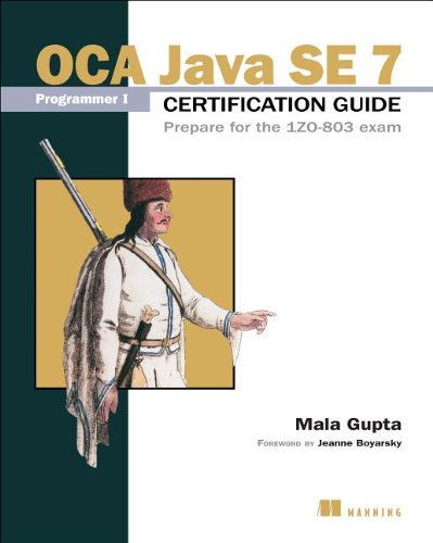 OCA Java SE 7 Programmer I Certification Guide