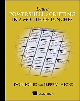 Learn PowerShell Scripting in a Month of Lunches