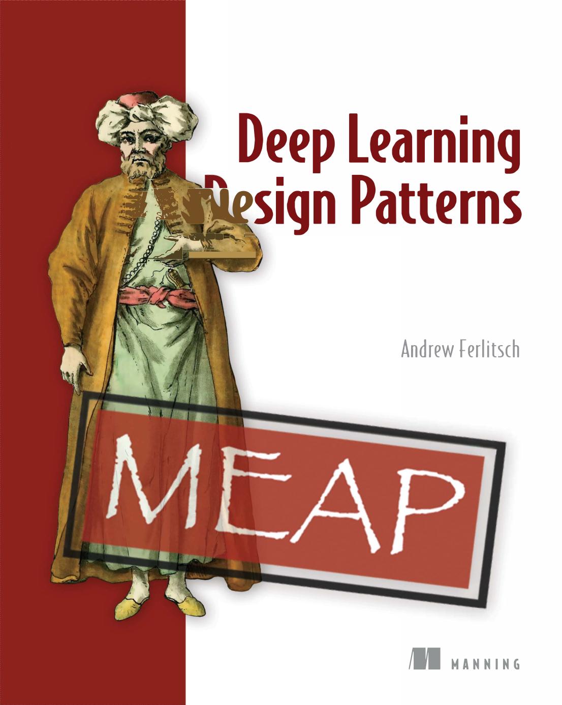 Deep Learning Design Patterns