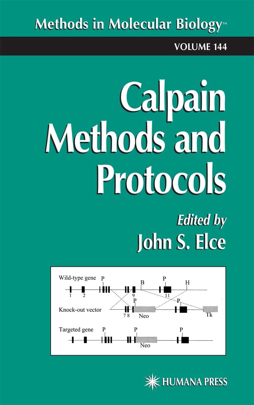 Calpain Methods and Protocols (Methods in Molecular Biology, 144)