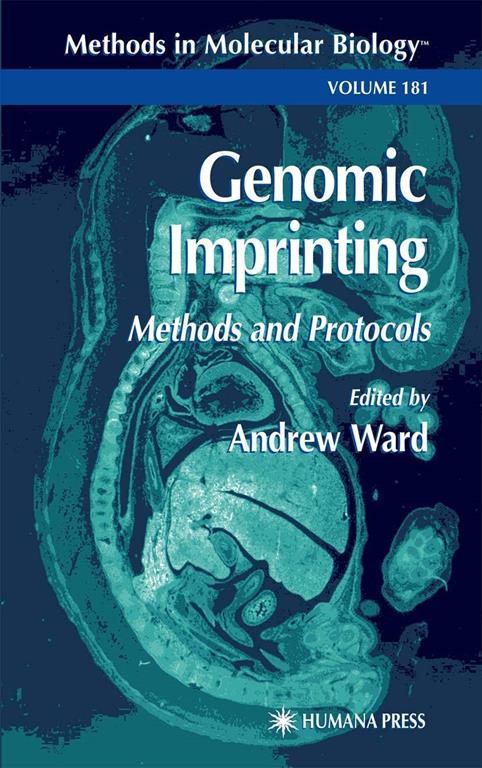 Genomic Imprinting: Methods and Protocols (Methods in Molecular Biology, 181)