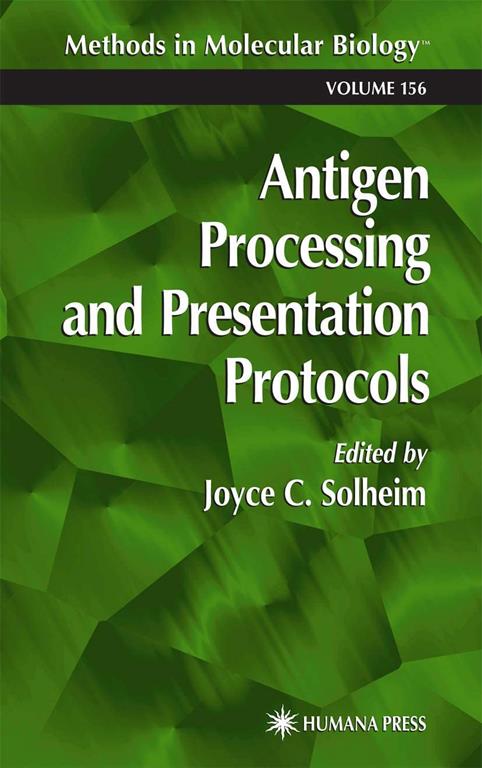 Antigen Processing and Presentation Protocols (Methods in Molecular Biology, 156)