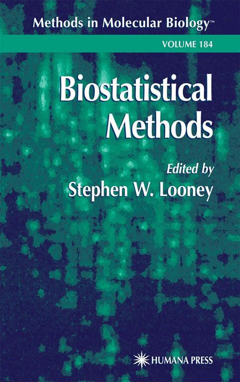 Biostatistical Methods (Methods in Molecular Biology, 184)