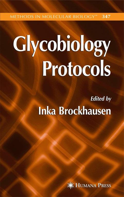 Glycobiology Protocols (Methods in Molecular Biology, 347)