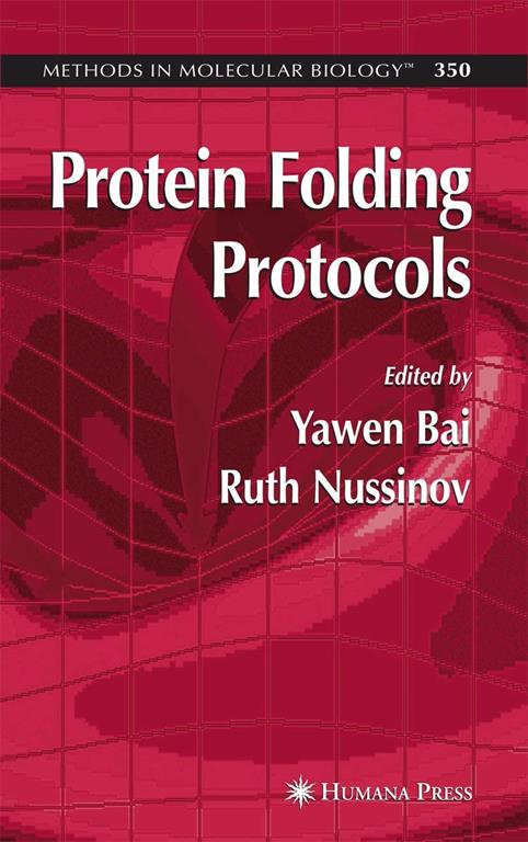 Protein Folding Protocols (Methods in Molecular Biology, 350)