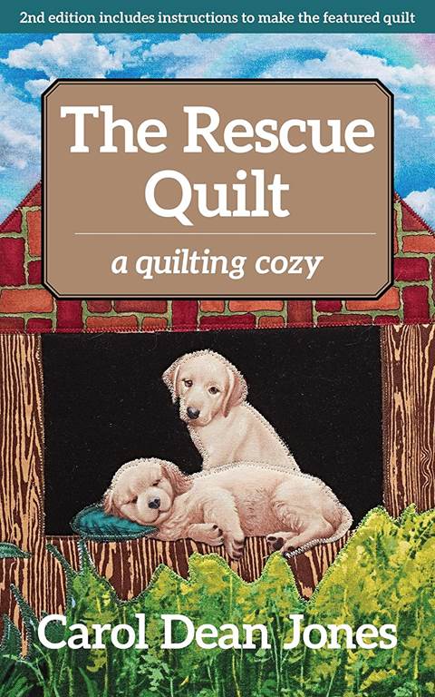 The Rescue Quilt: A Quilting Cozy