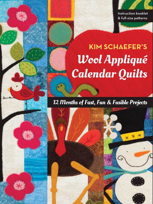 Kim Schaefer's Wool Appliqué Calendar Quilts