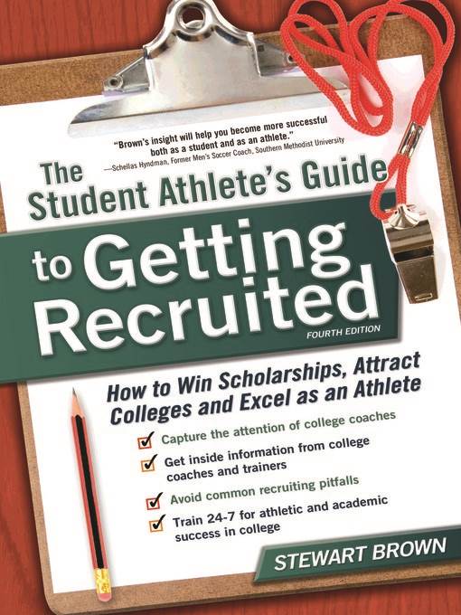 The Student Athlete's Guide to Getting Recruited