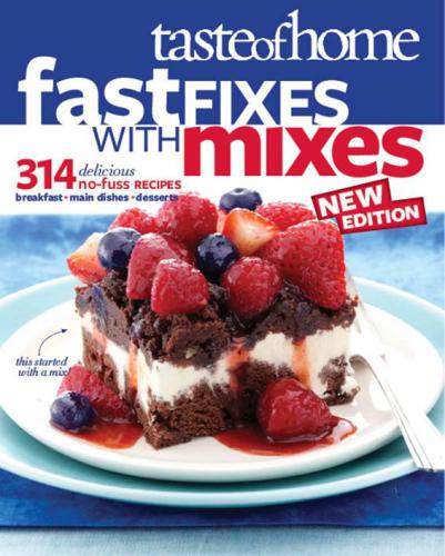 Taste of Home Fast Fixes with Mixes