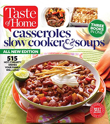 Taste of Home Casseroles, Slow Cooker &amp; Soups