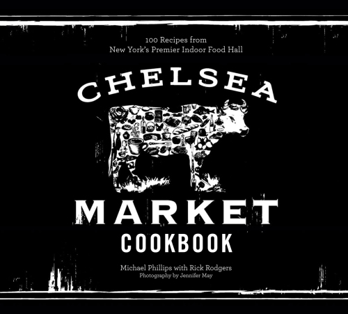 Chelsea Market Cookbook