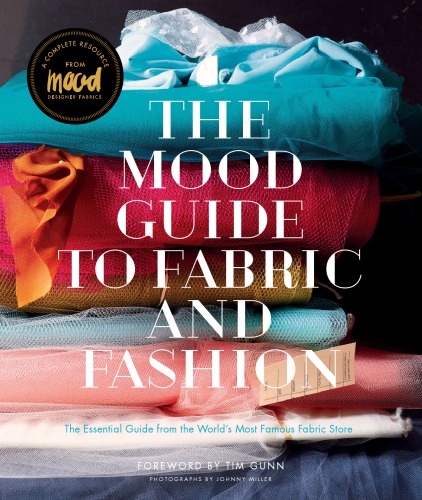 The Mood Guide to Fabric and Fashion