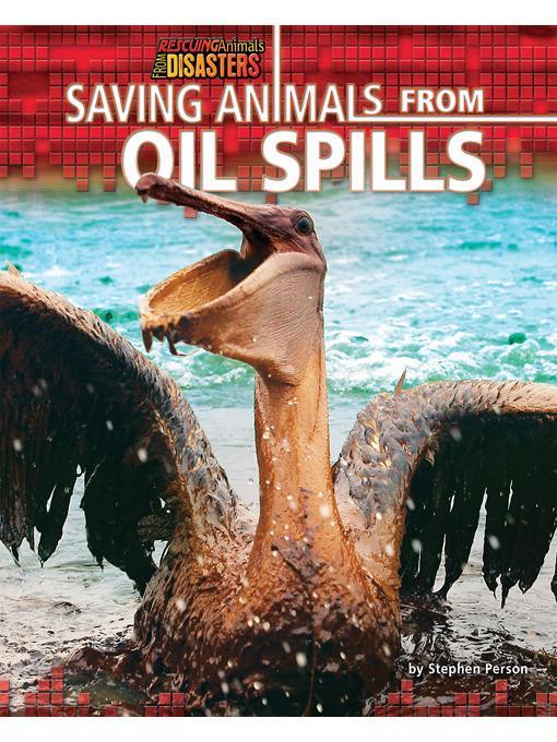 Saving Animals from Oil Spills