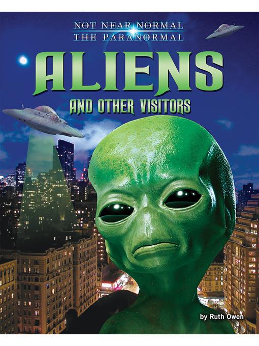 Aliens and Other Visitors