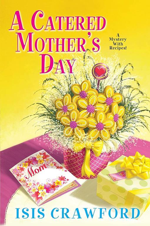 A Catered Mother's Day (A Mystery With Recipes)