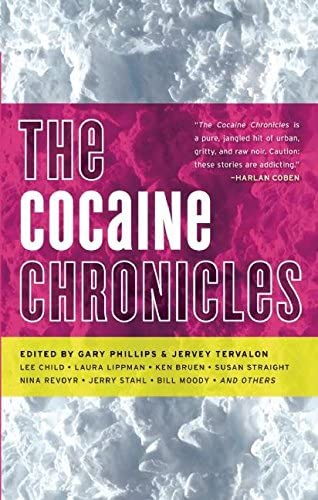 The Cocaine Chronicles (Drug Chronicles)