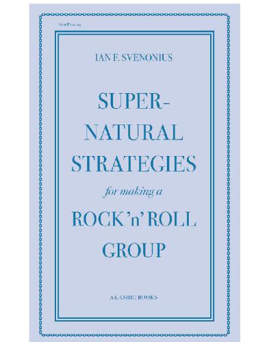 Supernatural Strategies for Making a Rock 'n' Roll Group