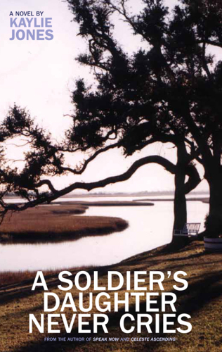 A Soldier's Daughter Never Cries