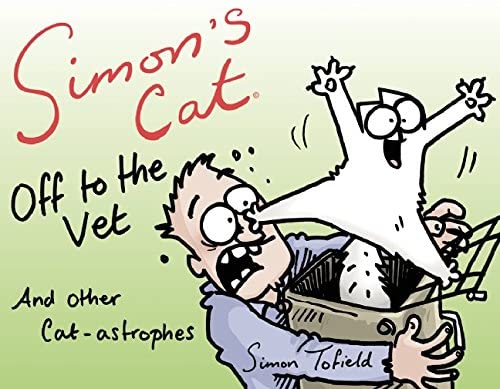 Simon's Cat Off to the Vet . . . and Other Cat-astrophes: Fixed Layout Edition