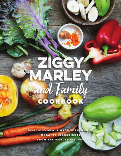 Ziggy Marley and Family Cookbook