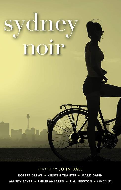 Sydney Noir (Akashic Noir Series)