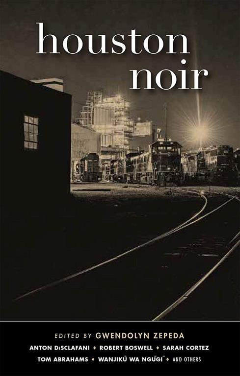 Houston Noir (Akashic Noir)