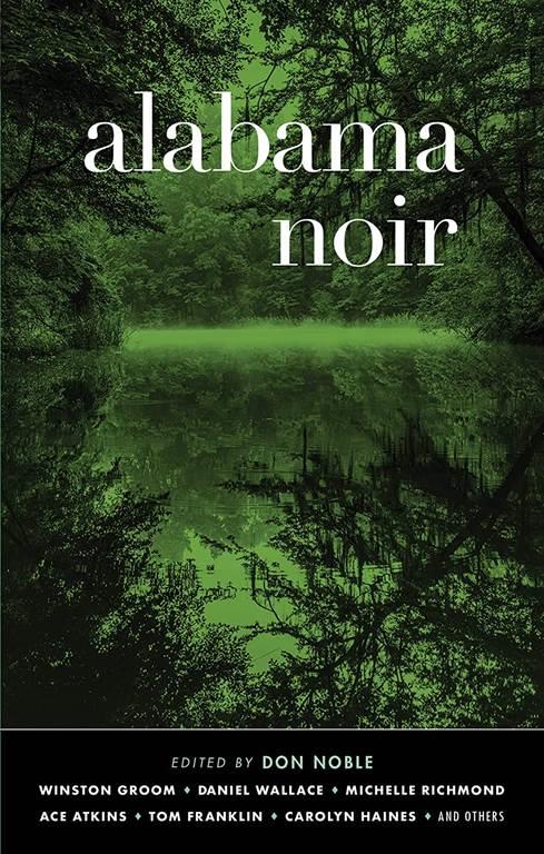 Alabama Noir (Akashic Noir)