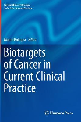 Biotargets of Cancer in Current Clinical Practice