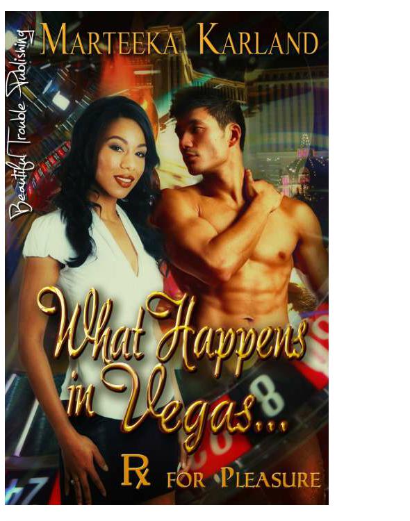 What Happens in Vegas... (Rx for Pleasure, #2)