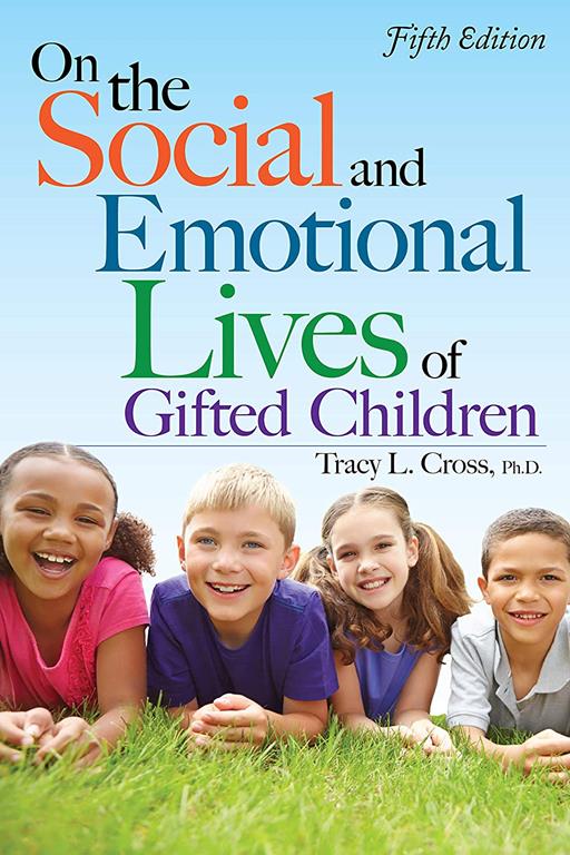 On the Social and Emotional Lives of Gifted Children