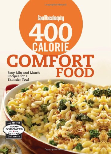 Good Housekeeping 400 Calorie Comfort Food