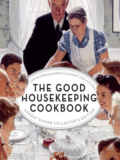 The Good Housekeeping Cookbook Sunday Dinner Collector's Edition