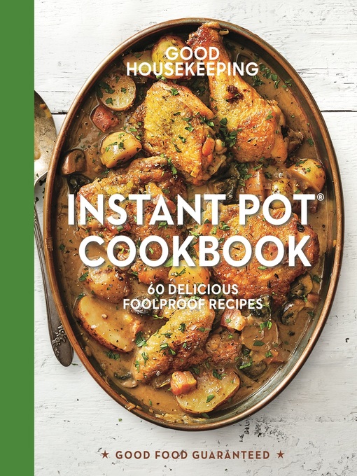 Good Housekeeping Instant Pot® Cookbook