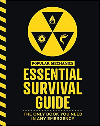 The Popular Mechanics Essential Survival Guide