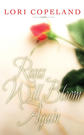 Roses Will Bloom Again