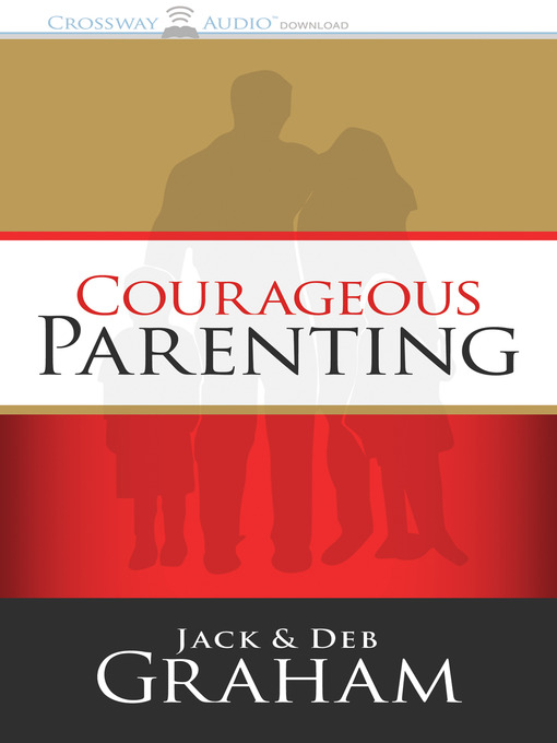 Courageous Parenting